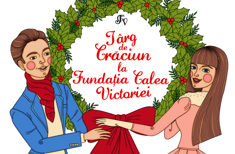 A 12-a ediţie a Târgului de Crăciun la Fundaţia Calea Victoriei, sâmbătă, 9 decembrie, de la 11:00 la 19:00